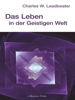 cover image of Das Leben in der geistigen Welt